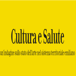 Cultura e salute: indagine regionale