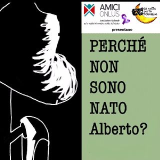Perché non sono nato Alberto?
