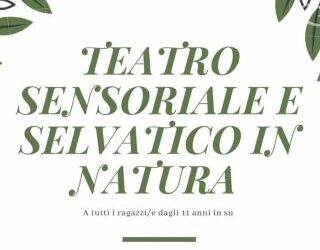 Teatro sensoriale e selvatico in natura