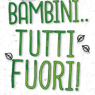 Bambini…tutti fuori