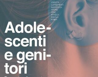 Adolescenti e genitori