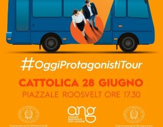 Parte il tour #OggiProtagonisti