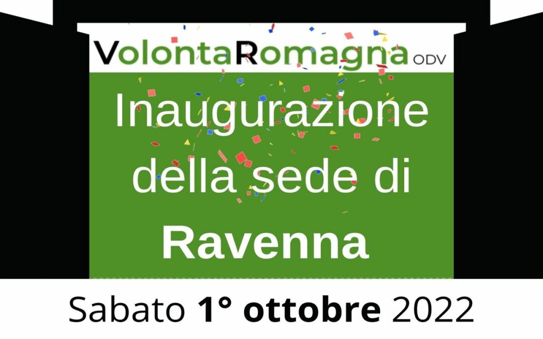 Inauguriamo la sede di Ravenna!