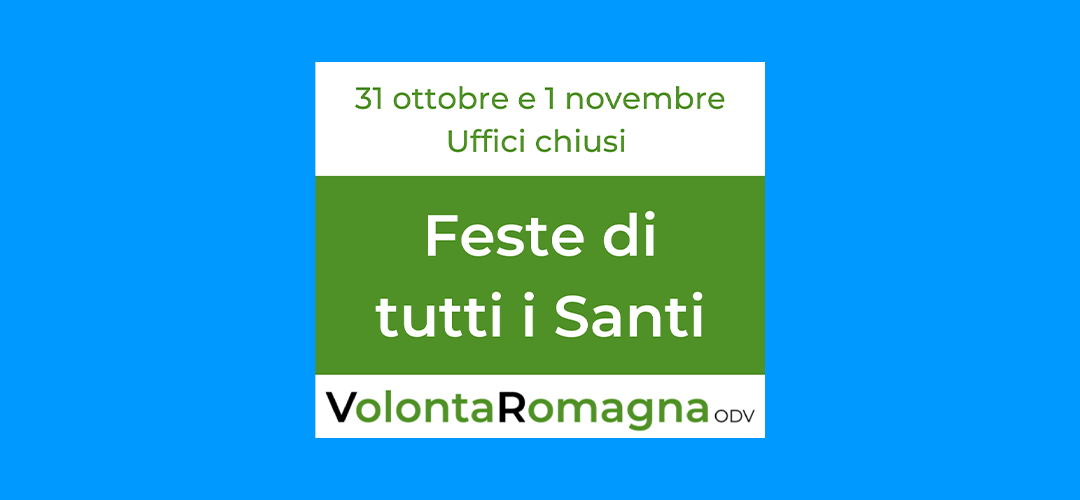 Festa dei Santi: chiusura VolontaRomagna