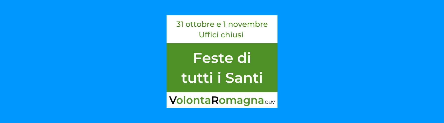 Festa dei Santi: chiusura VolontaRomagna