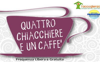 Quattro chiacchiere e un caffè