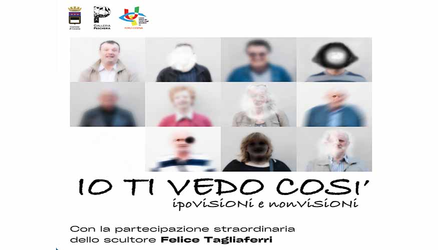 Io ti vedo così – ipovisioni e non visioni