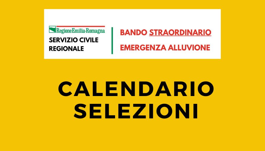 Calendario selezioni co-progetto straordinario Servizio Civile Regionale 2023 “Romagna mia”