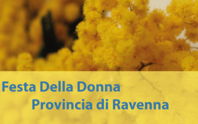 L’otto: 8 marzo in provincia di Ravenna