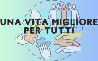 Una vita migliore per tutti