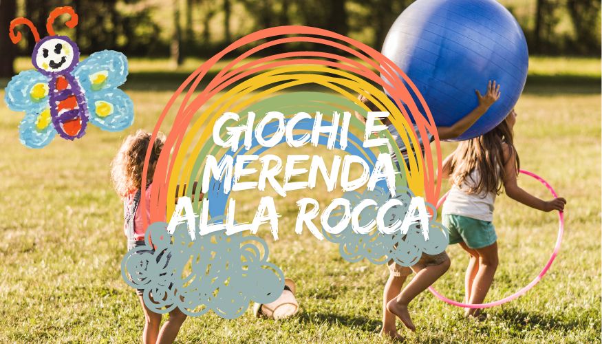 Giochi e merenda alla Rocca