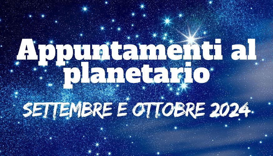 Occhi al cielo – settembre e ottobre 2024
