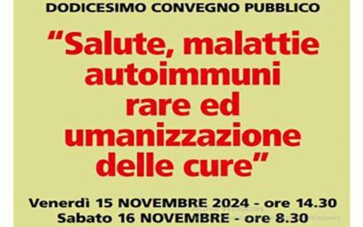 Salute, malattie autoimmuni rare ed umanizzazione delle cure