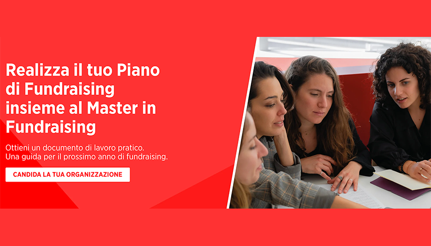 Realizza il tuo Piano di Fundraising insieme al Master in Fundraising