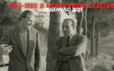 1955-1965: il mondo nuovo a Ravenna