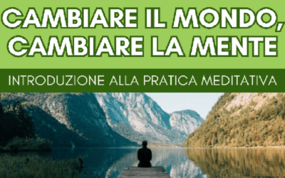 Cambiare il mondo, cambiare la mente