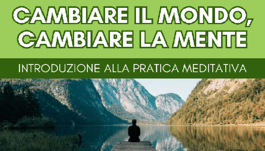 Cambiare il mondo, cambiare la mente