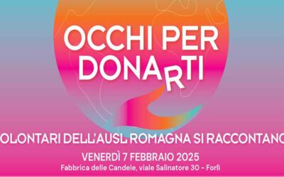 Occhi per donarti: volontari Ausl Romagna si raccontano
