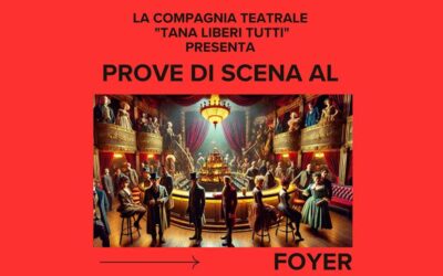 Prove di scena al foyer