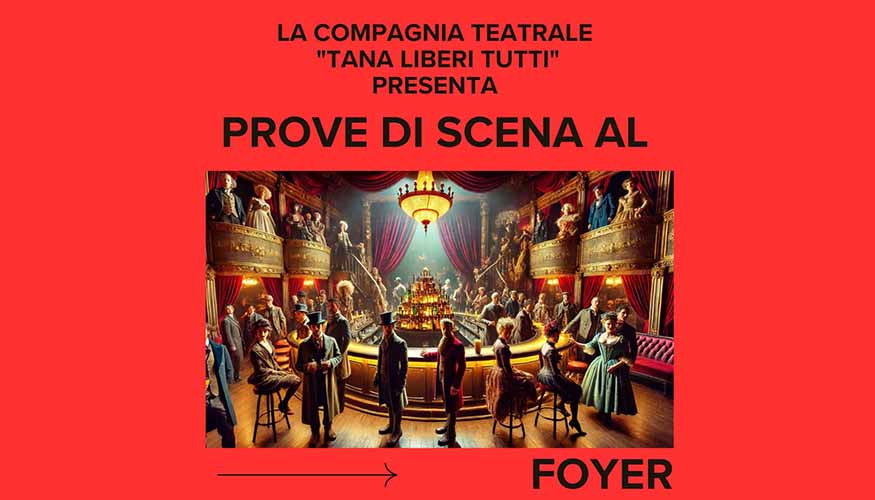 Prove di scena al foyer