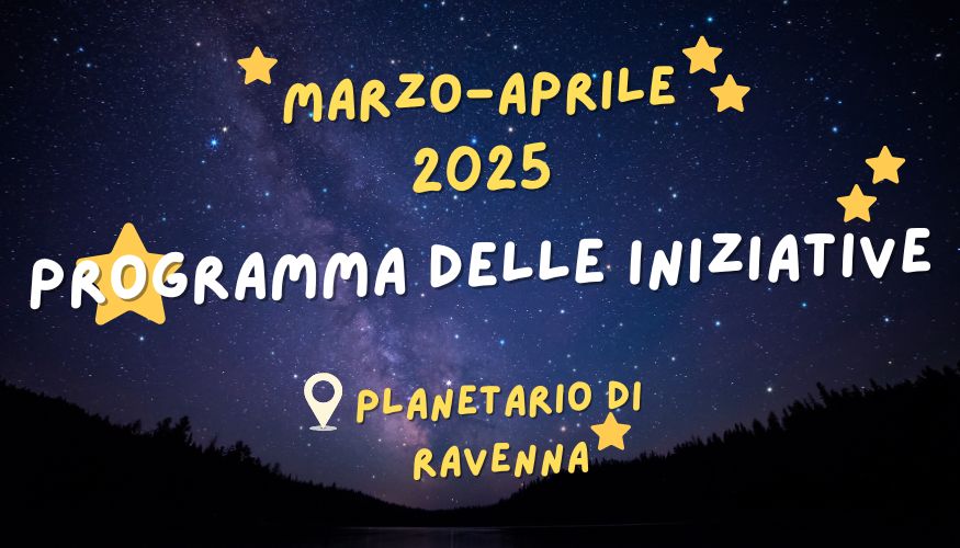 Marzo e aprile al Planetario