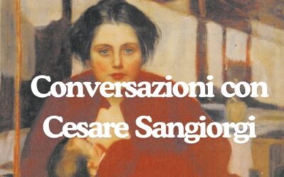 Conversazioni con Cesare Sangiorgi