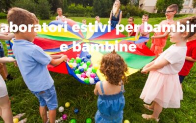 Laboratori estivi per bambini e bambine