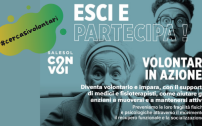 Esci e partecipa! Volontari in azione!