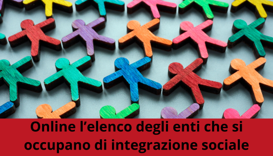 Online l’elenco degli enti che si occupano di integrazione sociale