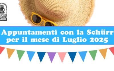 Appuntamenti estivi con la Schürr