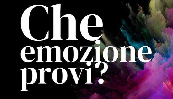 Che emozione provi?