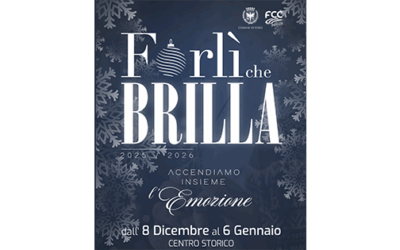 Forlì che Brilla – Accendiamo insieme l’Emozione