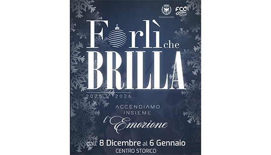 Forlì che Brilla – Accendiamo insieme l’Emozione