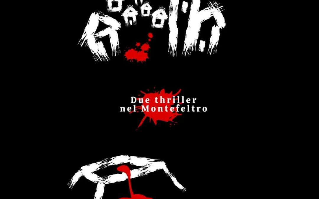 Due thriller nel Montefeltro