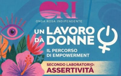 “Un lavoro da donne”: percorso di empowerment