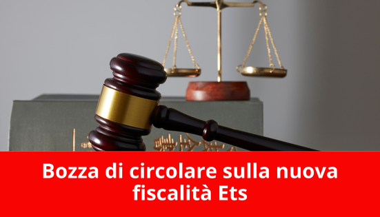 Bozza di circolare sulla nuova fiscalità Ets