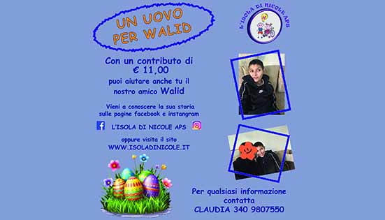 Uova Solidali dell’Isola di Nicole per sostenere il piccolo Walid