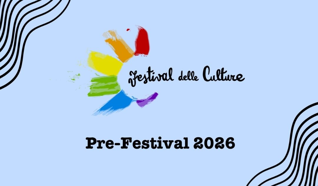 Festival delle Culture 2026 – PreFestival