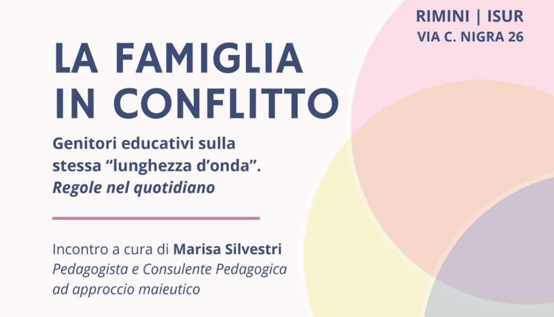 famiglia-in-conflitto Rimini: un incontro al mese, fino a maggio, sulla conflittualità nella vita quotidiana all'Isur