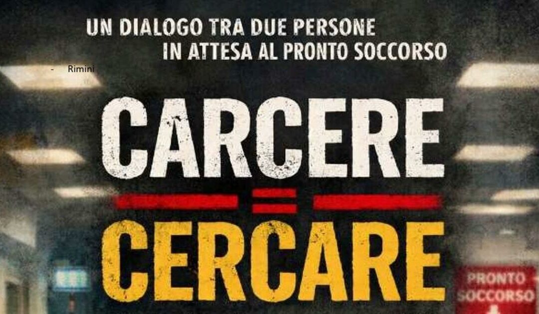 Carcere = cercare