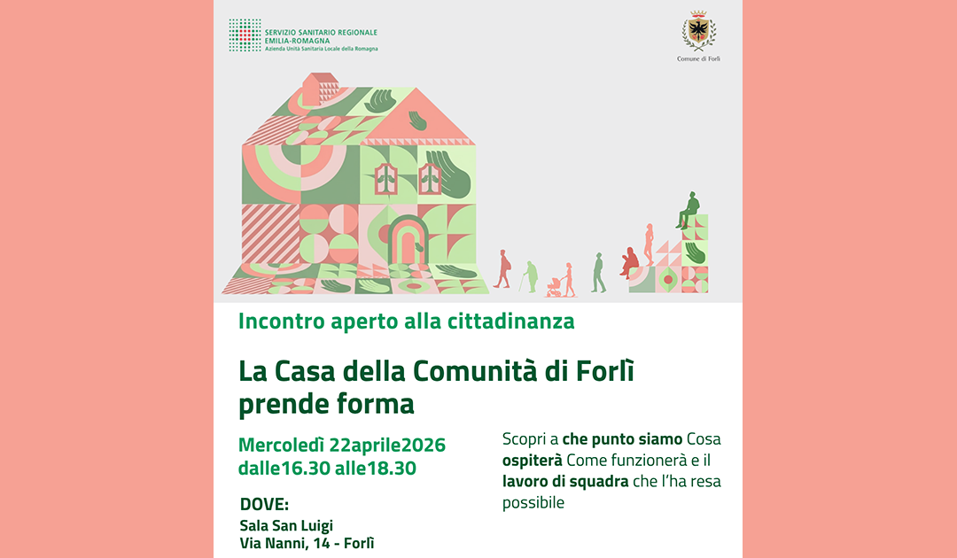 La Casa della Comunità di Forlì prende forma