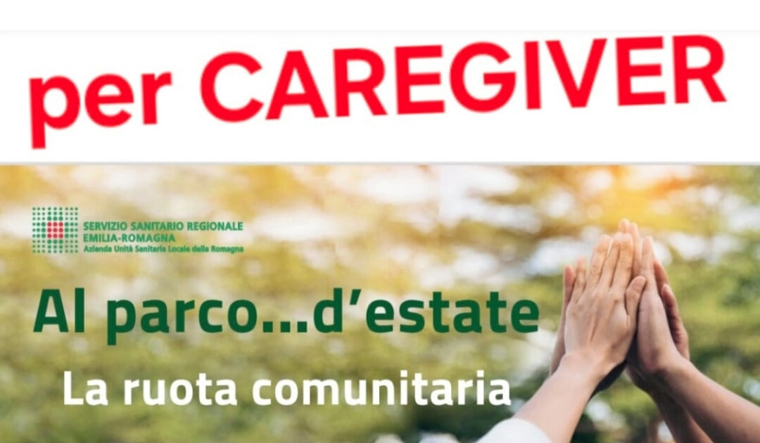 Al parco d’estate: ruota comunitaria per caregiver