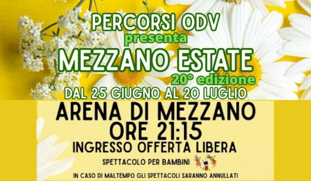 20a edizione di “Mezzano estate”