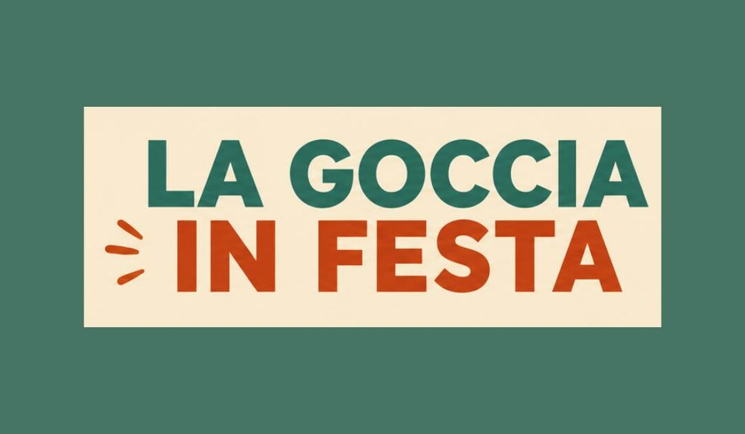 La Goccia in festa