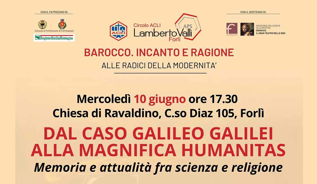 Dal caso Galileo Galilei alla magnifica humanitas