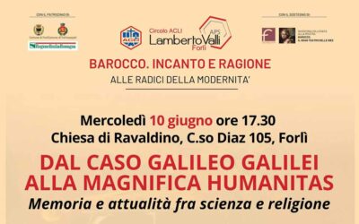 Dal caso Galileo Galilei alla magnifica humanitas