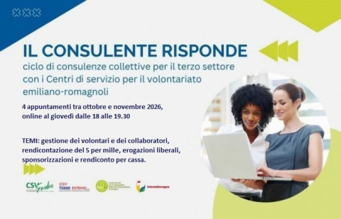 -L'immagine è un volantino informativo intitolato "IL CONSULENTE RISPONDE", che illustra una serie di consultazioni collettive per il terzo settore con i centri di servizio per il volontariato nella regione Emilia-Romagna. Vengono menzionati quattro appuntamenti tra ottobre e novembre 2026, che si terranno online il giovedì dalle 18:00 alle 19:30. Tra gli argomenti trattati: gestione dei volontari e dei collaboratori, rendicontazione del 5 per mille, donazioni liberali, sponsorizzazioni e rendicontazione di cassa.