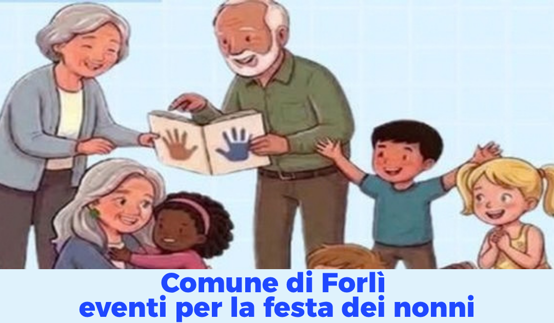 Eventi per la festa dei nonni a Forlì